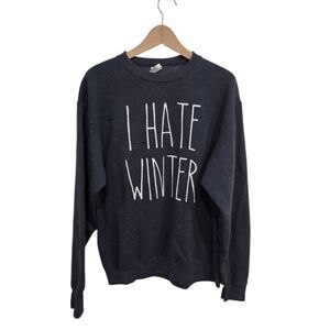 I Hate Winter Blue Oversizes Crewneck Sweatshirt L